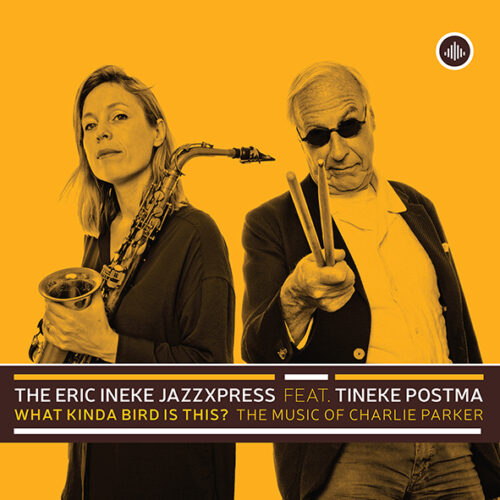 “THE CHARLIE PARKER PROJECT” – JazzExpresse feat: Tineke Postma